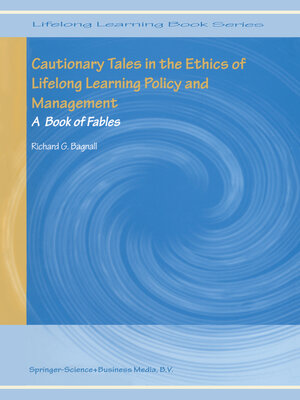 cover image of Cautionary Tales in the Ethics of Lifelong Learning Policy and Management